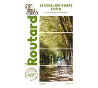 Le canal des 2 Mers à Vélo: De l'Atlantique à la Méditerrannée