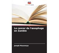 Le cancer de l'¿sophage en Zambie