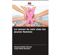 Le cancer du sein chez les jeunes femmes