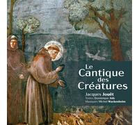 Le Cantique Des Creatures - Jacques Jouet (Audio Cd)