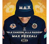 Le Canzoni Alla Radio (2 Cd) - Max Pezzali (Audio Cd)