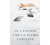 Le canzoni che ci siamo lasciate