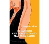 Le canzoni che non suonano mai alla radio