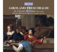Le Canzoni Da Sonare - Girolamo Frescobaldi (Audio Cd)
