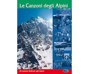 Le Canzoni degli Alpini | Canzoniere per Chitarra con Melodie Testi e Accordi | 86 Canti Tradizionali degli Alpini e della Montagna Italiana | Raccolta di Canzoni Popolari per Canto e Accompagnamento