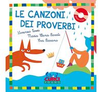 Le canzoni dei proverbi. Ediz. a colori. Con CD Audio