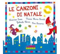 Le canzoni di Natale. Ediz. a colori. Con CD Audio