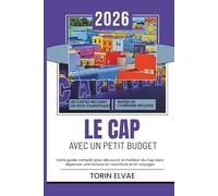 LE CAP AVEC UN PETIT BUDGET: Guide de voyage 2026 pour des aventures à petit prix dans le joyau côtier de l'Afrique du Sud