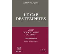Le cap des tempêtes: Essai de microscopie du droit