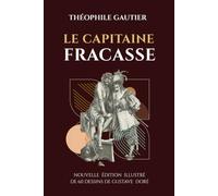 LE CAPITAINE FRACASSE: NOUVELLE ÉDITION