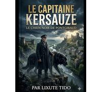 le capitaine kersauze: le chien noir de pontgibaud