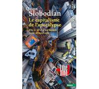 Le capitalisme de l'apocalypse: Ou le rêve d'un monde sans démocratie