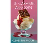 Le Caramel Assassin: Roman Policier Cosy