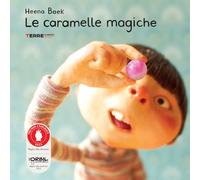 Le caramelle magiche. Ediz. a colori - Baek Heena