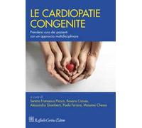 Le cardiopatie congenite. Prendersi cura dei pazienti con un approccio multidisciplinare