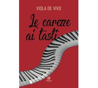 Le carezze ai tasti