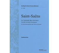 Le Carnaval des animaux - Der Karneval der Tiere - Große zoologische Fantasie mit dem Text von Loriot - Breitkopf Urtext Studienpartitur (PB 5350)