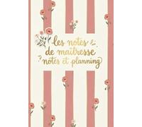 Le carnet de notes de maîtresse: Planning et notes