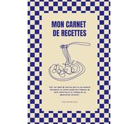 Le Carnet de Recettes Parfait à Remplir, Notez jusqu'à 200+ de vos plats préférés, Format 15 x 23 cm, Couverture Rigide, Un Outil Idéal pour Organiser Vos Recettes Salées et Sucrées
