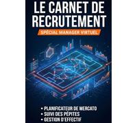 Le Carnet de Recrutement : Carnet de bord pour Manager Virtuel | Planificateur de Mercato, Suivi des Pépites et Gestion d'Effectif pour Football Manager (Format A5)