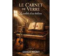 Le Carnet de Verre: La mélodie d'une trahison