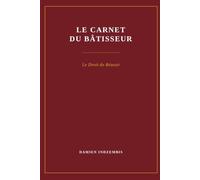 Le Carnet du Batisseur: Le droit de réussir