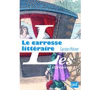 Le carrosse littéraire et l'invention du hasard