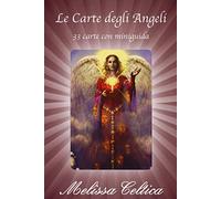Le carte degli angeli. 33 carte con miniguida. Con 33 Carte