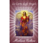 LE CARTE DEGLI ANGELI 33 CARTE CON MINIGUIDA MELISSA CELTICA