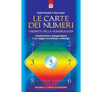 Le carte dei numeri. I segreti della numerologia. Con gadget