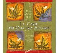 Le carte dei quattro accordi. 48 carte di saggezza tolteca
