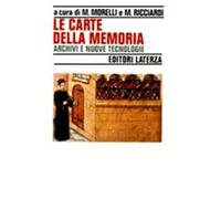Le carte della memoria. Archivi e nuove tecnologie