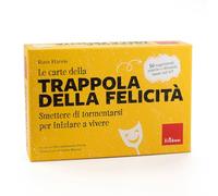 Le carte della trappola della felicità. Smettere di tormentarsi per iniziare a vivere. Con libretto di istruzioni