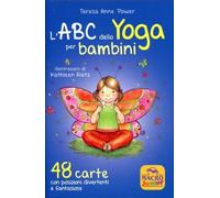 LE CARTE DELL'ABC DELLO YOGA PER BAMBINI - TERESA ANNE POWER
