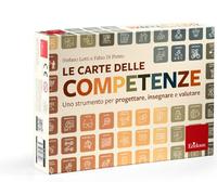 Le carte delle competenze. Uno strumento per progettare, insegnare e valutare