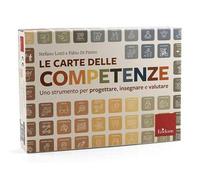 Le carte delle competenze. Uno strumento per progettare, insegnare e valutare. Con 82 Carte. Con Poster