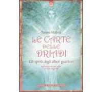 Le carte delle driadi. Gli spiriti degli alberi guaritori. Con carte