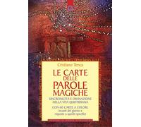 Libri Cristiano Tenca - Le Carte Delle Parole Magiche. Sincronicita E Divinazion