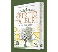 Le carte dello spirito degli alberi. I 13 pionieri. Con 65 carte illustrate