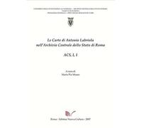 Le carte di Antonio Labriola nell'Archivio centrale dello Stato di Roma. Con CD-ROM (Vol. 1/1)