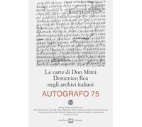Le carte di Don Mimì. Domenico Rea negli archivi italiani
