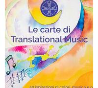 LE CARTE DI TRANSLATIONAL MUSIC. 50 ISPIRAZIONI DI COLORI E MUSICA EMILIANO TOSO
