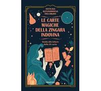 Le carte magiche della zingara indovina. Dall'antica tradizione gitana, i segreti dell'arte di predire il futuro. Con 25 carte
