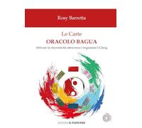 Le carte oracolo Bagua. Con Carte