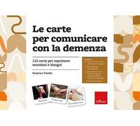 Le carte per comunicare la demenza. 115 carte per esprimere emozioni e bisogni. Con libretto di istruzioni. Con 3 poster con le schede di risposta