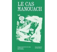 Le cas Manouach: Bande dessinée conceptuelle : détournement, appropriation, art synthétique, Intelligence Artificielle et distribuée