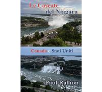 Le Cascate del Niagara: Canada e Stati Uniti