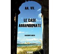 Le case abbandonate