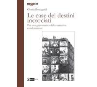 Le case dei destini incrociati. Per una grammatica della narrativa condominiale
