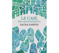 Le Case del malcontento